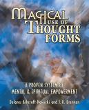Dolores Ashcroft Nowicki Magical Use Of Thought Forms A Proven System Of Mental & Spiritual Empowerment 