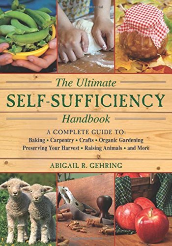 Abigail Gehring The Ultimate Self Sufficiency Handbook A Complete Guide To Baking Crafts Gardening Pr 