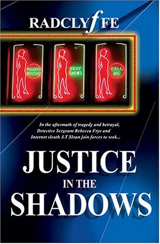 Radclyffe Justice In The Shadows 