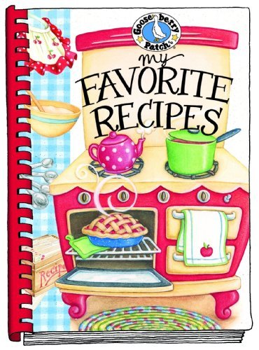 Gooseberry Patch My Favorite Recipes Cookbook 