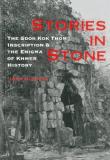 John Burgess Stories In Stone The Sdok Kok Thom Inscription & The Enigma Of Khm 