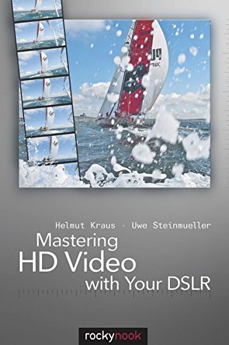Helmut Kraus Mastering Hd Video With Your Dslr 