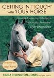 Linda Tellington Jones Getting In Ttouch With Your Horse How To Assess And Influence Personality Potentia Revised 