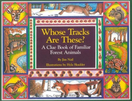 James Nail/Whose Tracks Are These?@ A Clue Book of Familiar Forest Animals@0002 EDITION;
