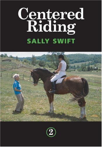 Sally Swift Centered Riding 2 
