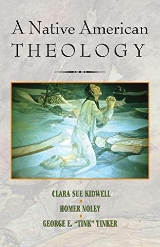 Clara Sue Kidwell A Native American Theology 