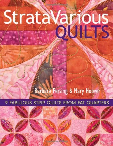 Barbara Persing Stratavarious Quilts Print On Demand Edition 