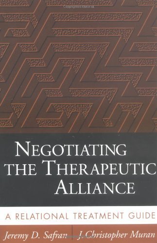 Jeremy D. Safran Negotiating The Therapeutic Alliance A Relational Treatment Guide 