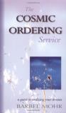 Barbel Mohr The Cosmic Ordering Service A Guide To Realizing Your Dreams 