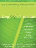 Joanne Dahl Living Beyond Your Pain Using Acceptance And Commitment Therapy To Ease C 