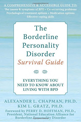 Chapman,Alexander L.,Ph.d./ Gratz,Kim L.,Ph.D./The Borderline Personality Disorder Survival Guide