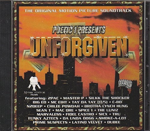 Unforgiven/Unforgiven@Tupac/Master P/Spice-1/Luniz@Silkk The Shocker/C-Bo/Mac Dre