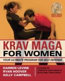 Darren Levine Krav Maga For Women Your Ultimate Program For Self Defense 