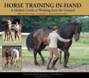 Ellen Schuthof Lesmeister Horse Training In Hand A Modern Guide To Working From The Ground 