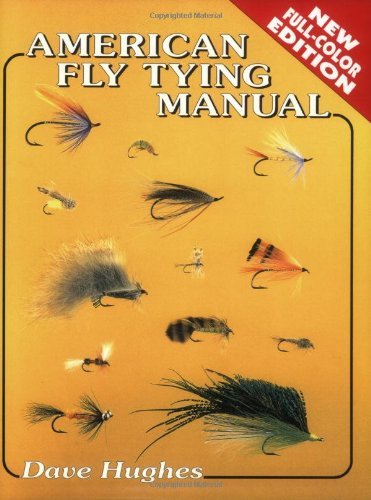 Dave Hughes American Fly Tying Manual 