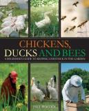 Paul Peacock Chickens Ducks And Bees A Beginner's Guide To Keeping Livestock In The Ga 