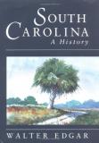 Walter B. Edgar South Carolina A History 
