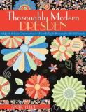 Anelie Belden Thoroughly Modern Dresden Quick & Easy Construction 13 Lively Quilt Pro 