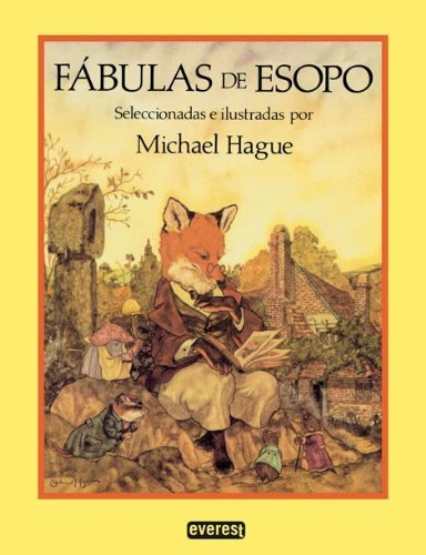 Michael Hague Fabulas De Esopo = Aesop's Fables 