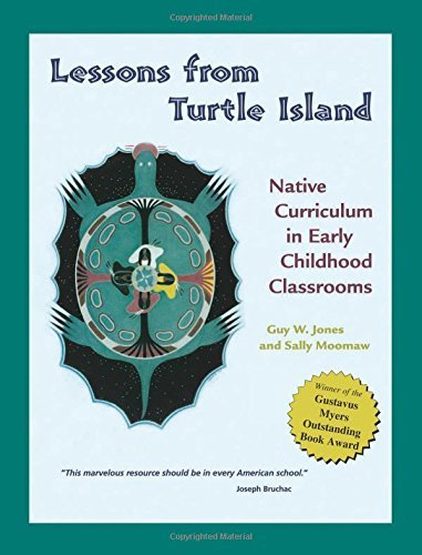 Guy W. Jones Lessons From Turtle Island Native Curriculum In Early Childhood Classrooms 