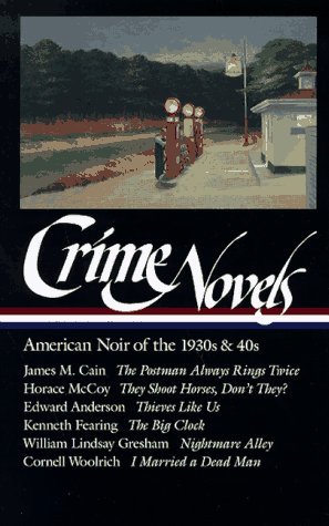 Robert Polito Crime Novels American Noir Of The 1930s & 40s (loa #94) The P 