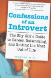 Meghan Wier Confessions Of An Introvert The Shy Girl's Guide To Career Networking And Ge 
