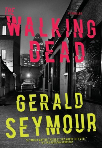 Gerald Seymour/The Walking Dead