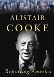 Alistair Cooke Reporting America 