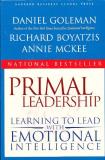 Daniel P. Goleman Primal Leadership Learning To Lead With Emotional Intelligence 