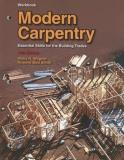 Willis H. Wagner Modern Carpentry Essential Skills For The Building Trades 0011 Edition;workbook 