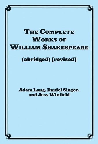 Adam Long/Complete Works of William Shakespeare (abridged)@Revised Actor's