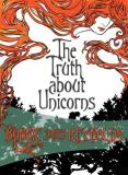 Bonnie Jones Reynolds The Truth About Unicorns 