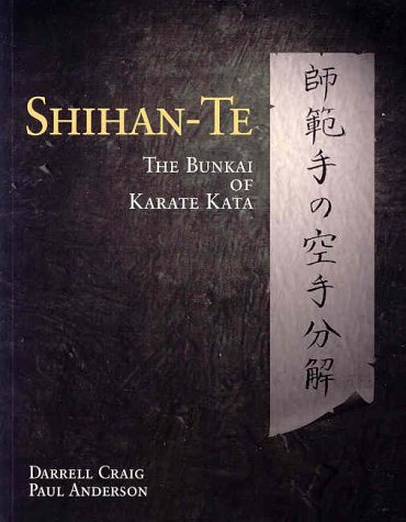 Darrell Max Craig Shihan Te The Bunkai Of Kata 
