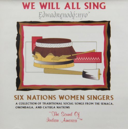 Six Nation Women Singers We Will All Sing 