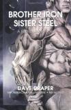 Dave Draper Brother Iron Sister Steel A Bodybuilder's Book 