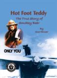 Sue Houser Hot Foot Teddy The True Story Of Smokey Bear 