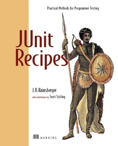 J. B. Rainsberger Junit Recipes Practical Methods For Programmer Testing 