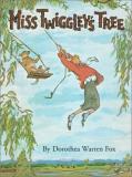 Dorothea Warren Fox Miss Twiggley's Tree 