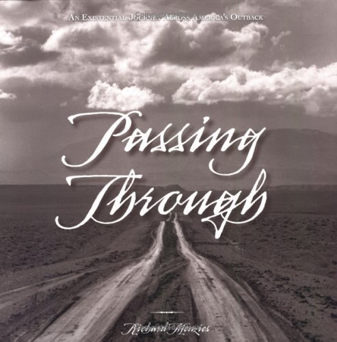 Richard Menzies Passing Through An Existential Journey Across America's Outback 