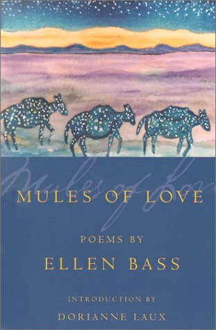 Ellen Bass Mules Of Love Poems 