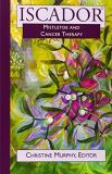 Sophia Christine Murphy Iscador Mistletoe And Cancer Therapy 