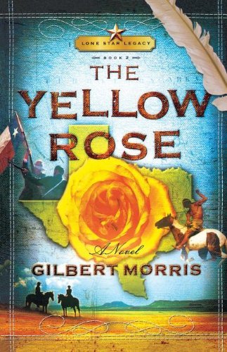 Gilbert Morris/The Yellow Rose