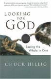 Chuck Hillig Looking For God Seeing The Whole In One 