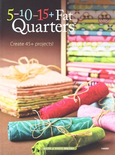 Jeanne Stauffer 5 10 15+ Fat Quarters Creat 45+ Projects! 
