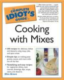 Ellen Brown Complete Idiot's Guide To Cooking With Mixes 