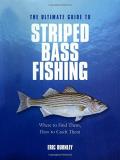 Eric Burnley Ultimate Guide To Striped Bass Fishing Where To Find Them How To Catch Them 