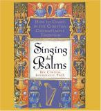 Bourgeault Cynthia Phd Singing The Psalms How To Chant In The Christian Contemplative Tradi 
