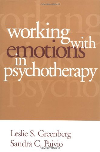 Leslie S. Greenberg Working With Emotions In Psychotherapy 