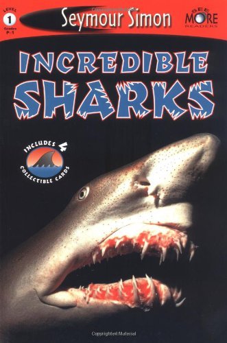 Seymour Simon/Seemore Readers@ Incredible Sharks - Level 1 [With 4 Collectible C@Revised