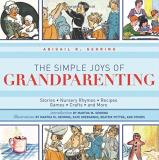 Abigail Gehring The Simple Joys Of Grandparenting Stories Nursery Rhymes Recipes Games Crafts 
